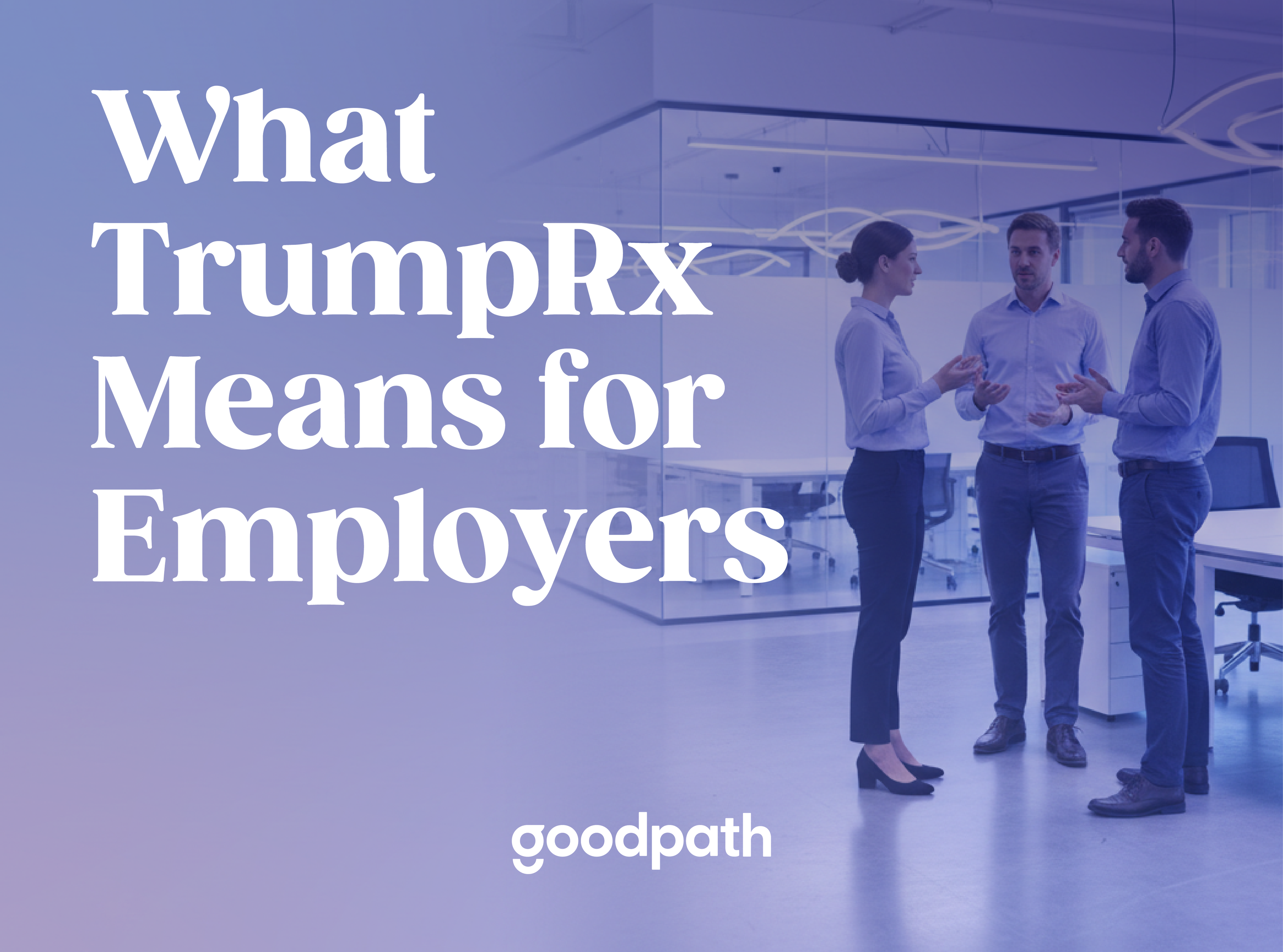 What TrumpRx Means for Employers and GLP-1 Coverage in 2026