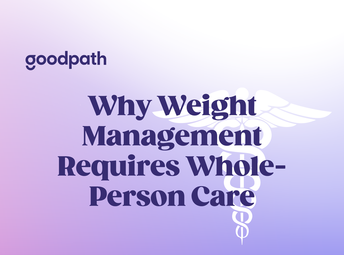 Why Weight Management Requires Whole-Person Care
