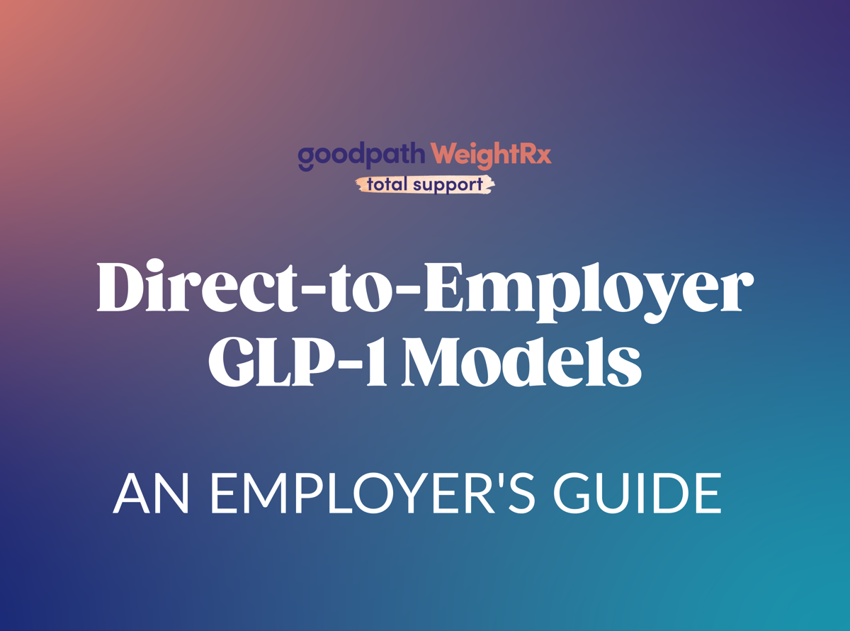Direct-to-Employer GLP-1 Models: An Employer's Guide to DTE Programs