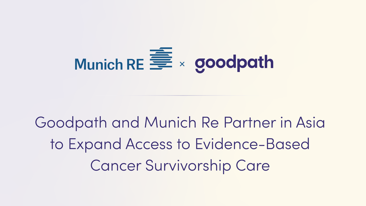 Goodpath and Munich Re Partner in Asia to Expand Access to Evidence-Based Cancer Survivorship Care