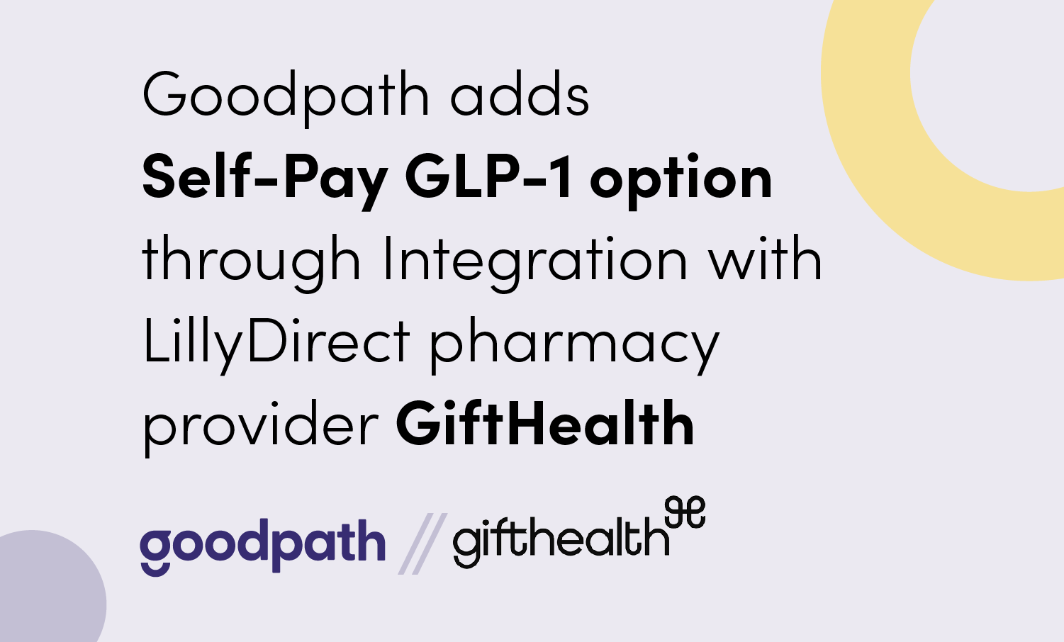 Goodpath Adds Self-Pay GLP-1 Option Through Integration with LillyDirect Pharmacy Provider GiftHealth
