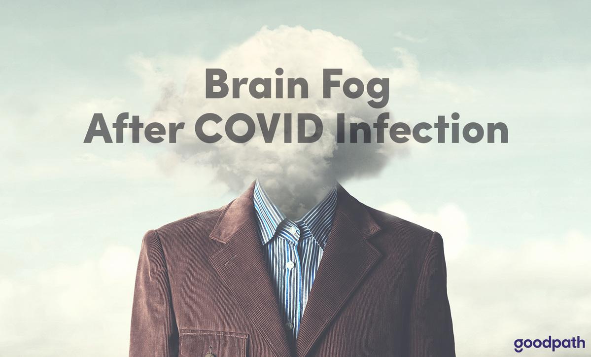Brain Fog After COVID Infection: Symptoms, Treatment & Care